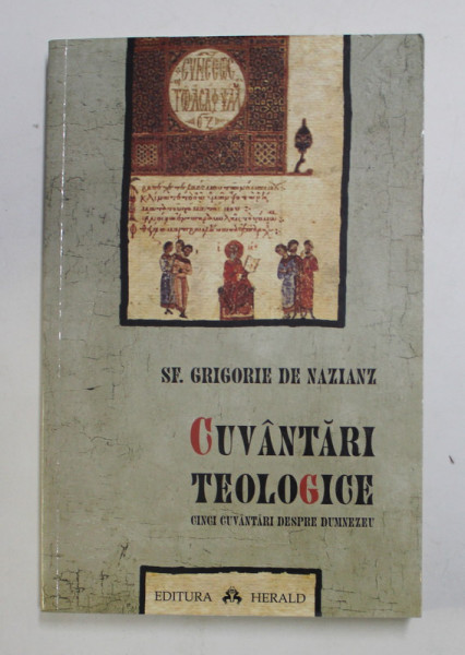 CUVANTARI TEOLOGICE de SF. GRIGORIE DE NAZIANZ