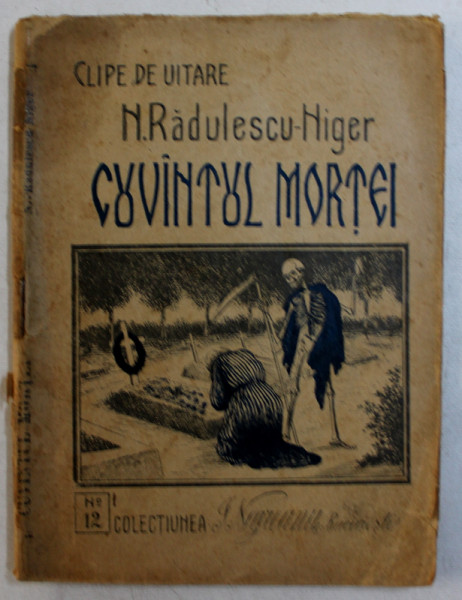 CUVANTUL MORTEI  de N . RADULESCU  - NIGER , 1921