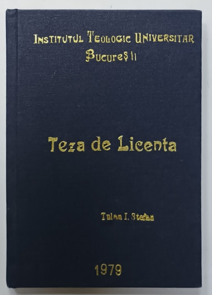 CUVANTUL REVELAT - TEMEI AL COMUNIUNII SI RELATIEI NOASTRE , TEZA DE LICENTA  de TULAN I. STEFAN , 1979 , DEDICATIE *