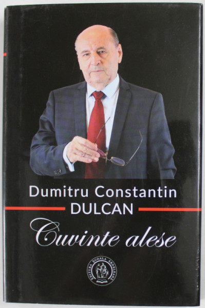 CUVINTE ALESE de DUMITRU CONSTANTIN DULCAN , 2022