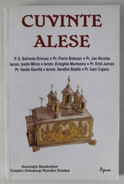 CUVINTE ALESE de P.S SOFRONIE DRINCEC ...Pr. IOAN COJANU , 2009