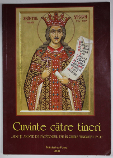 CUVINTE CATRE TINERI , REVISTA , MANASTIREA PUTNA , 2008