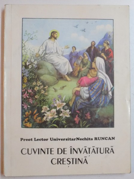 CUVINTE DE INVATATURA CRESTINA de NICHITA RUNCAN , 1996