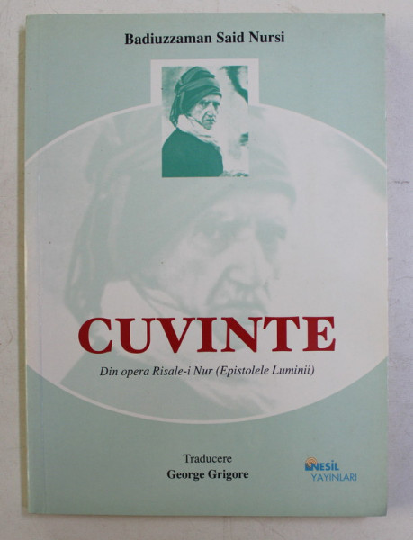 CUVINTE DIN OPERA RISALE - I NUR ( EPISTOLELE LUMINII ) de BADIUZZAMAN SAID NURSI , 2002