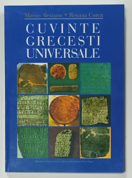 CUVINTE GRECESTI UNIVERSALE de MARIUS ALEXIANU si ROXANA CURCA , 2005