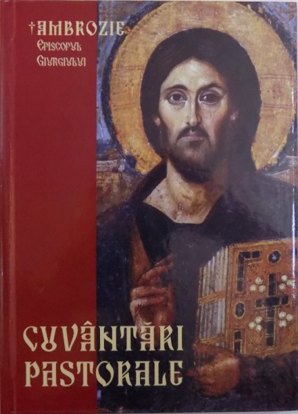 CUVINTE PASTORALE de AMBROZIE EPISCOPUL GIURGIULUI , 2016