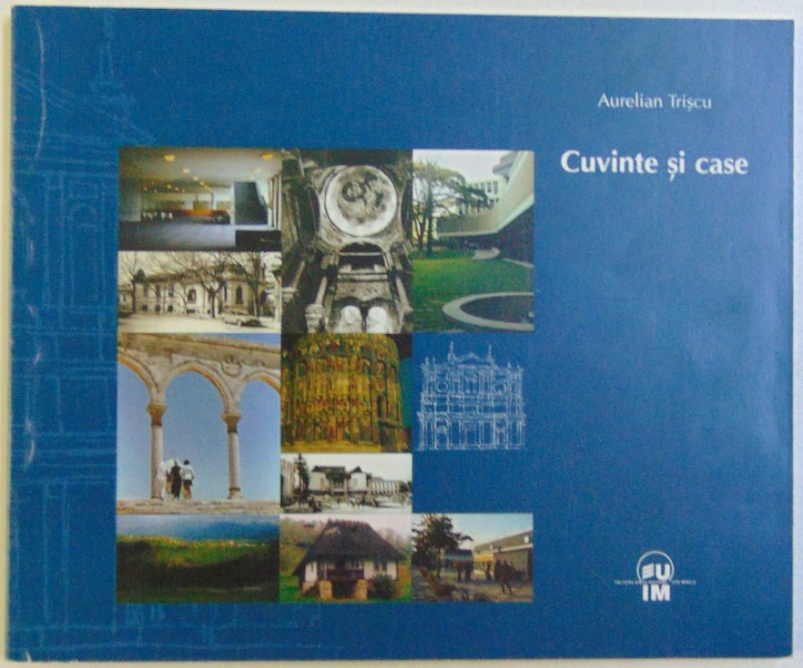 CUVINTE SI CASE de AURELIAN TRISCU, 2007