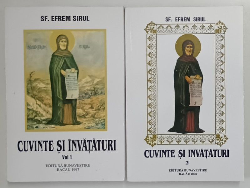CUVINTE SI INVATATURI de EFREM SIRUL , VOL I - II , EDITIA A II A , 1997