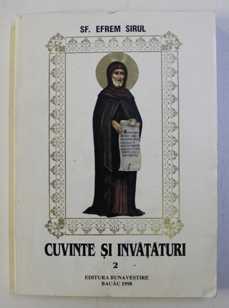 CUVINTE SI INVATATURI , TOMUL II de CUVIOSUL EFREM SIRUL , 1998