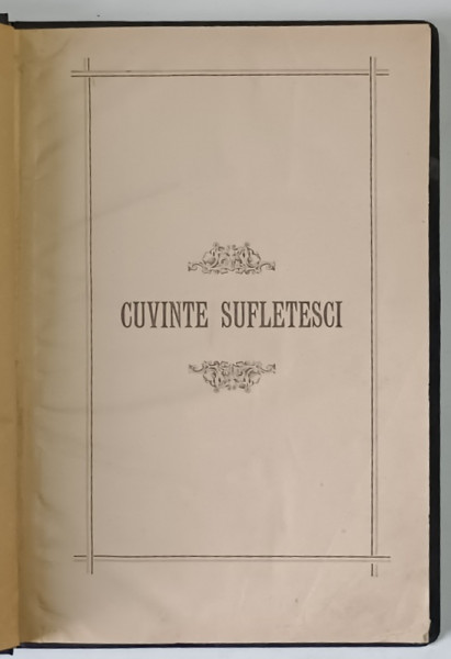 CUVINTE SUFLETESTI de CARMEN SYLVA , 1888 *LIPSA PAGINA DE TITLU SI PORTRETUL