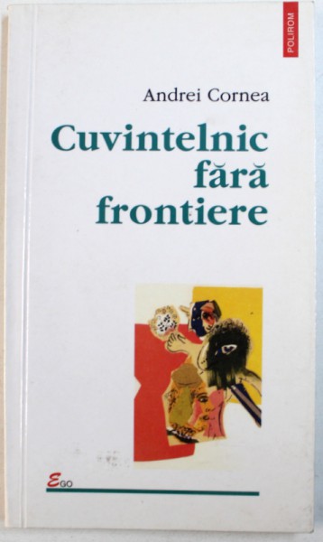 CUVINTELNIC FARA FRONTIERE de ANDREI CORNEA , 2002