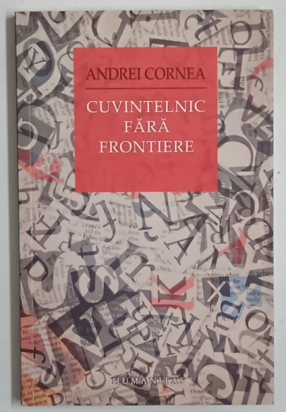 CUVINTELNIC FARA FRONTIERE de ANDREI CORNEA , 2013 , DEDICATIE *
