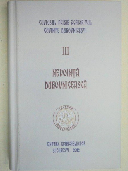 CUVIOSUL PAISIE AGHIRITUL,CUVINTE DUHNOVICESTI III,2011