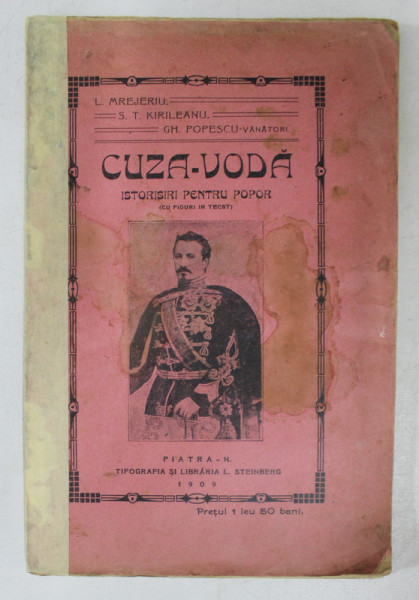 CUZA - VODA  - ISTORISIRI PENTRU POPOR de L. MREJERIU , S.T. KIRILEANU , GH. POPESCU  - VANATORI , 1909