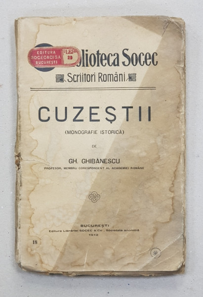 CUZESTII ( MONOGRAFIE ISTORICA ) de GH. GHIBANESCU , Bucuresti 1912