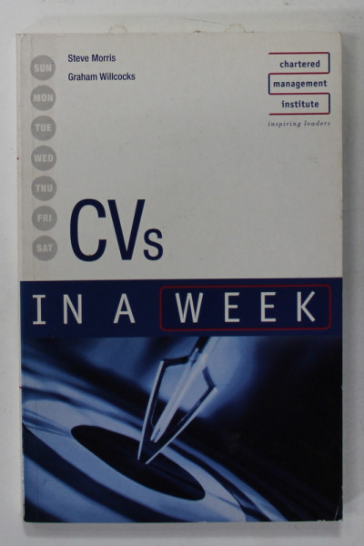 CVs IN A WEEK by STEVE MORRIS and GRAHAM WILLCOCKS , 2007