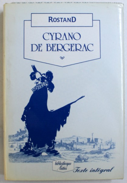 CYRANO DE BERGERAC - COMEDIE HEROIQUE EN CINQ ACTES, EN VERS par EDMOND ROSTAND, 1989