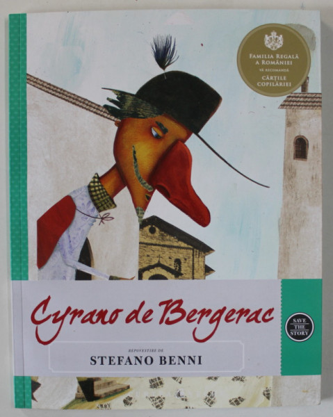 CYRANO DE BERGERAC , ilustratii de MIGUEL TANCO , repovestire de STEFANO BENNI , 2013