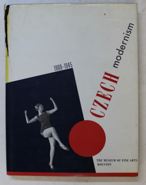 CZECH MODERNISM  ( 1900 - 1945 ) , 1989