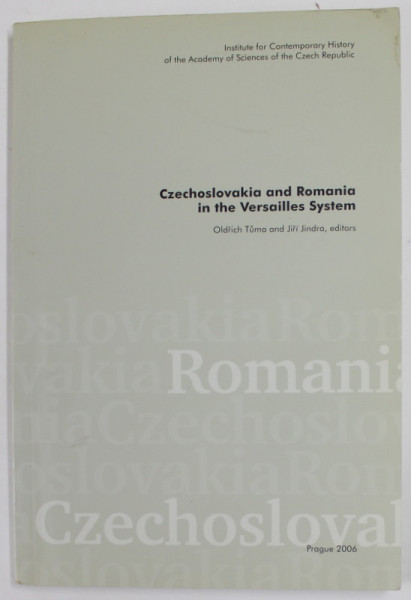 CZECHOSLOVAKIA AND ROMANIA IN THE VERSAILLES SYSTEM , 2006