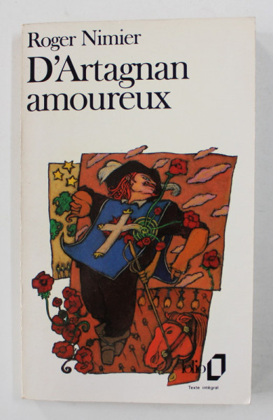 D 'ARTAGNAN AMOUREUX par ROGER NIMIER , 1989