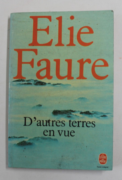 D ' AUTRES TERRES EN VUE par ELIE FAURE , 1980