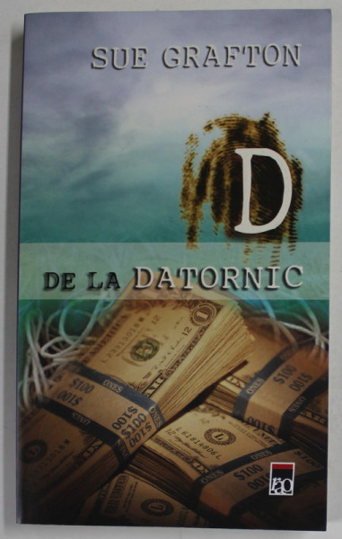 D DE LA DATORNIC de SUE GRAFTON , 2010