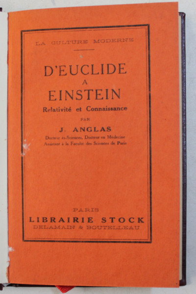 D ' EUCLIDE A EINSTEIN  - RELATIVITE ET CONNAISANCE par J . ANGLAS , 1926
