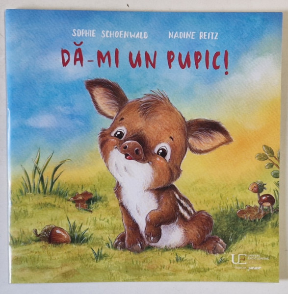 DA - MI UN PUPIC , text de SOPHIE SCHOENWALD , ilustratii de NADINE REITZ , 2024