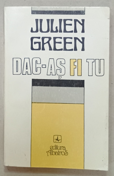 DAC - AS FI TU de JULIEN GREEN , 1996