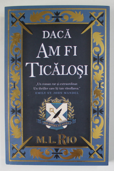 DACA AM FI TICALOSI , roman de M.L. RIO , 2023