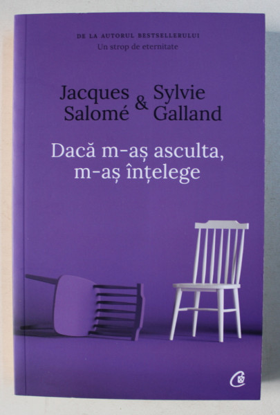 DACA M - AS ASCULTA , M - AS INTELEGE de JACQUES SALOME & SYLVIE GALLAND , 2019