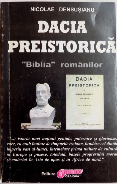 DACIA PREISTORICA, BIBLIA ROMANILOR de NICOLAE DENSUSIANU