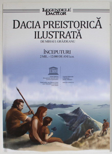 DACIA PREISTORICA ILUSTRATA de MIHAI I. GRAJDEANU , 2014