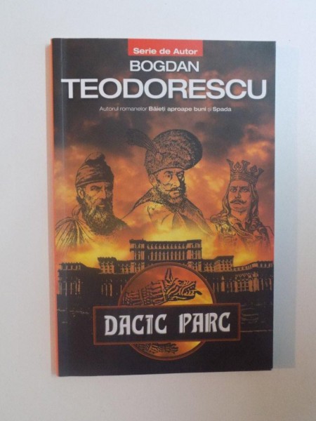 DACIC PARC de BOGDAN TEODORESCU  , 2012