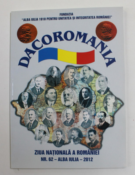 DACOROMANIA , REVISTA , SERIA NOUA , FONDATA IN ANUL 1999 , NR. 62 , 2012