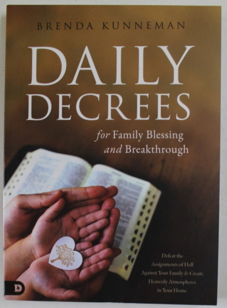 DAILY DECREES FOR FAMILY BLESSING AND BREAKTHROUGH by BRENDA KUNNEMAN , 2021