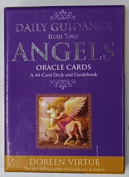 DAILY GUIDANCE FROM YOUR ANGELS , ORACLE CARDS , A 44 CARD DECK AND GUIDEBOOK , by DOREEN VIRTUE , 2006
