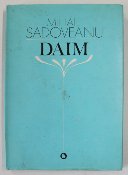 DAIM de MIHAIL SADOVEANU , 1980