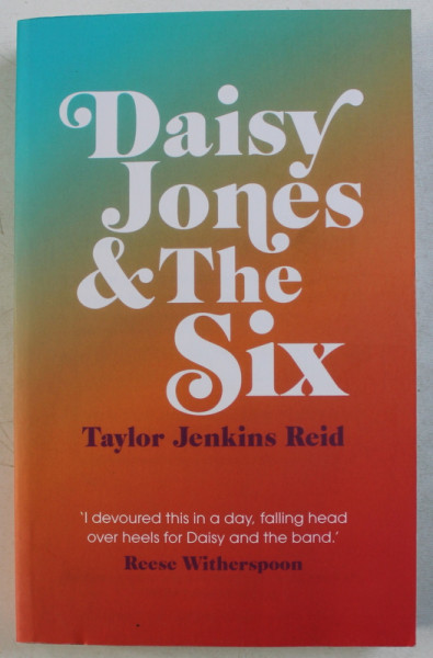 DAISY JONES and THE SIX by TAYLOR JENKINS REID , 2019