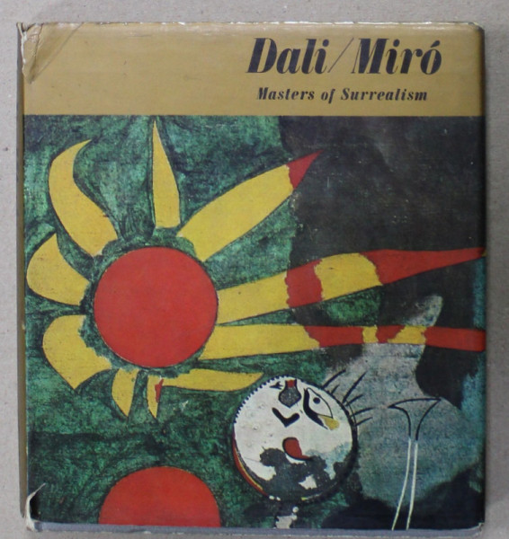 DALI / MIRO , MASTERS OF SURREALISM ,  text and notes by PAUL H. WALTON , 1967