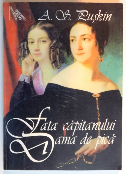 DAMA DE PICA , FATA CAPITANULUI de A.S. PUSKIN , 1998