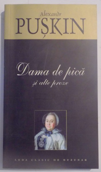 DAMA DE PICA SI ALTE PROZE de ALEXANDR PUSKIN , 2005