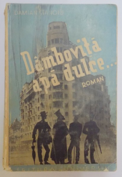 DAMBOVITA APA DULCE... de DAMIAN STANOIU  1941, DEDICATIE*