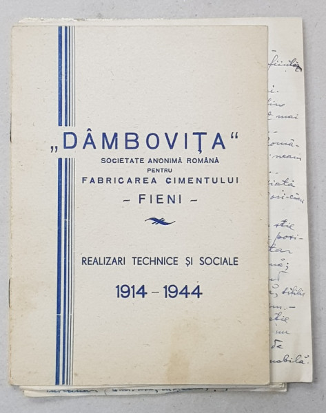 ' DAMBOVITA ' S.A.R. PENTRU FABRICAREA CIMENTULUI , FIENI , REALIZARI TECHNICE SI SOCIALE 1914 - 1944