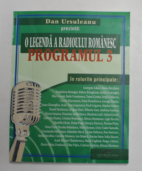 DAN URSULEANU PREZINTA - O LEGENDA A RADIOULUI ROMANESC - PROGRAMUL 3 , 2008
