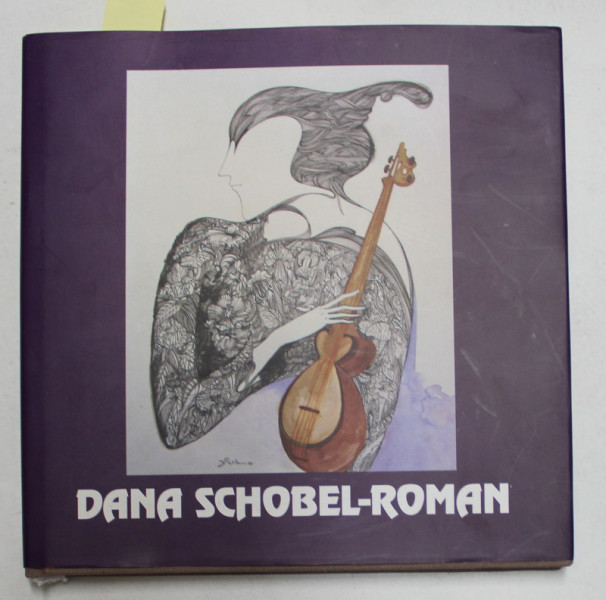 DANA SCHOBEL ROMAN , ALBUM de DORINA SCHOBEL , 2007