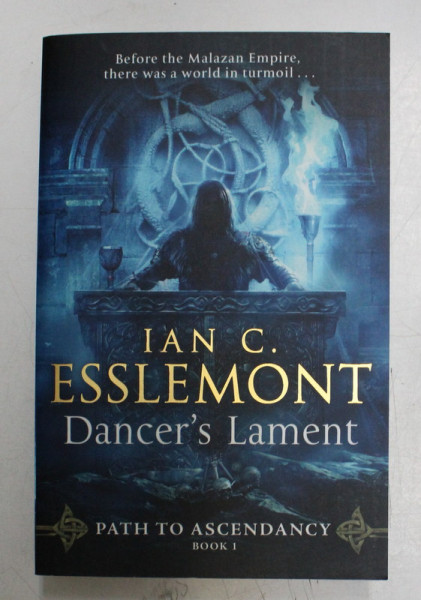 DANCER ' S LAMENT by IAN C . ESSLEMONT , 2017