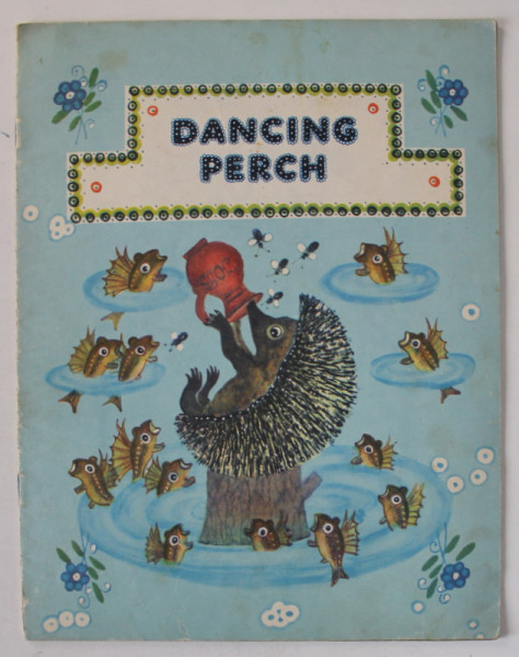 DANCING PERCH , FOLK SONGS AND DITTIES , compiled by N. KOLPAKOVA , 1974