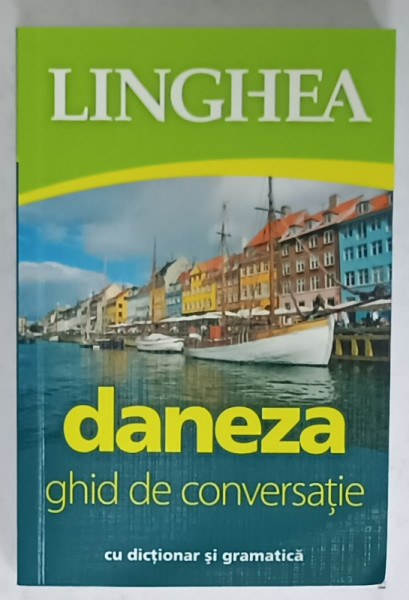 DANEZA , GHID DE CONVERSATIE CU DICTIONAR SI GRAMATICA  , 2017